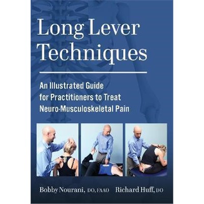 预订Long Lever Techniques:An Illustrated Practitioners Guide to Treating Neuro-Musculoskeletal Pain
