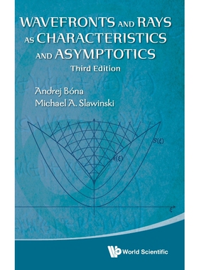 按需印刷不退不换Wavefronts and Rays as Characteristics and Asymptotics[9789811226465]