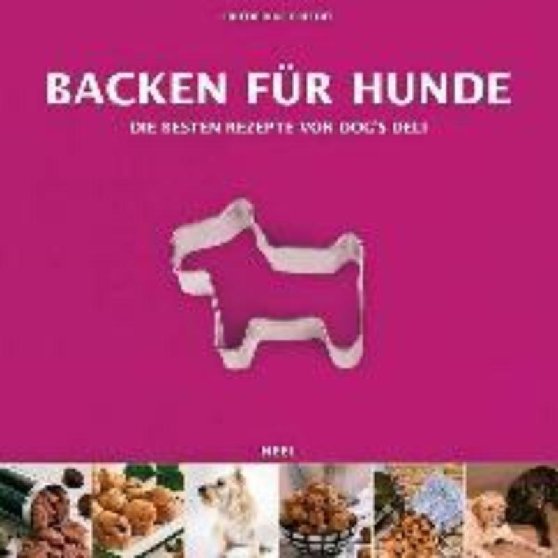 预订【德语】 Backen für Hunde:Die Besten Rezepte von DOG'S DELI