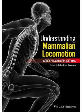 预订不退不换Understanding Mammalian Locomotion:Concepts and Applications