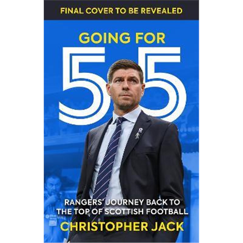 预订going for 55:rangers journey back to the top of scottish