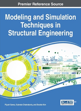 按需印刷不退不换Modeling and Simulation Techniques in Structural Engineering[9781522505884]