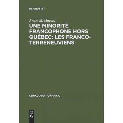 按需印刷不退不换DEG Une minorité francophone hors Québec: Les Franco Terreneuviens[9783484560109]