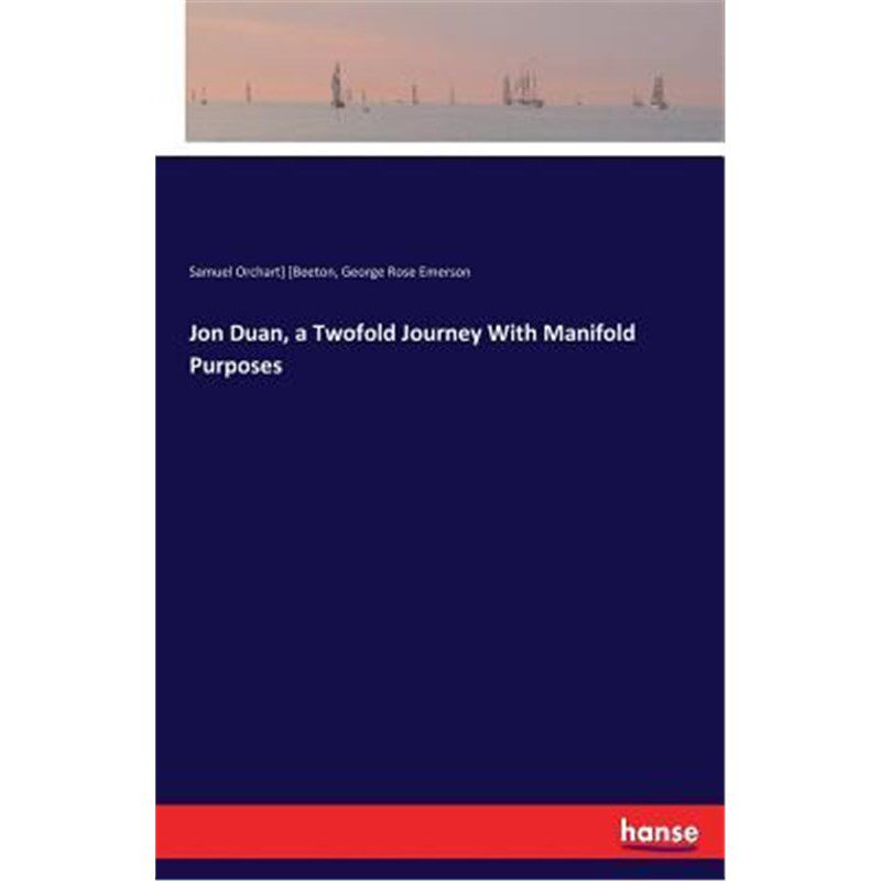 按需印刷不退不换Jon Duan, a Twofold Journey With Manifold Purposes[9783744799904]