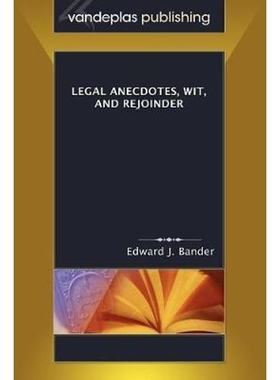 按需印刷Legal Anecdotes, Wit, and Rejoinder[9781600420177]