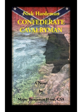 按需印刷Nick Hardeman, Confederate Cavalryman[9780788458989]