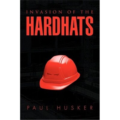 按需印刷Invasion of the Hardhats[9781453522653]