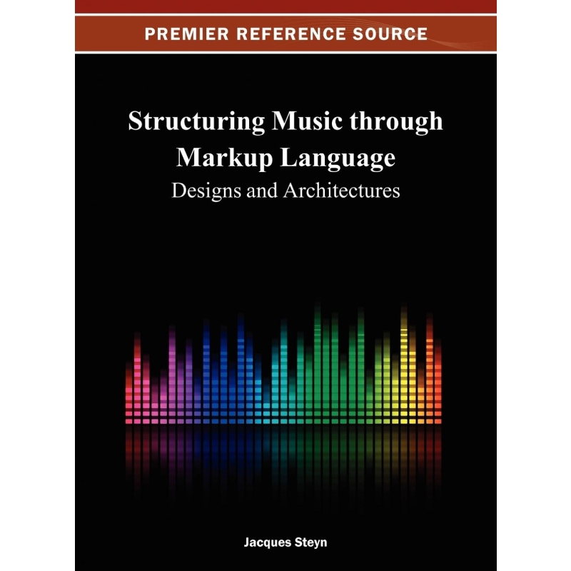 按需印刷Structuring Music Through Markup Language[9781466624979]