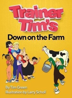 按需印刷Trainer Tim's Down On The Farm[9780578513904]