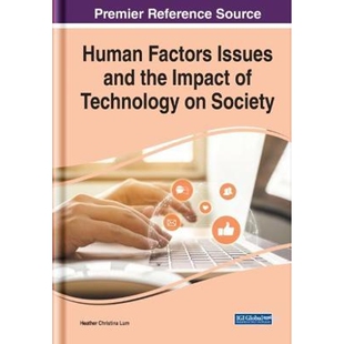 Society and Technology Impact Issues the 9781799864530 按需印刷不退不换Human Factors