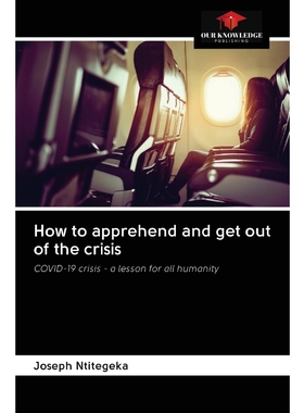 按需印刷How to apprehend and get out of the crisis[9786202866699]