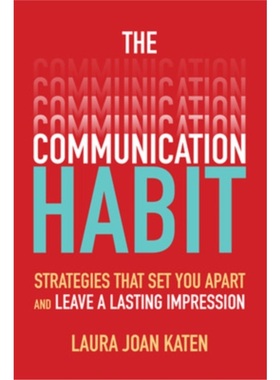预订Communication Habit: Strategies That Set You Apart and Leave a Lasting Impressio[9781260459166]