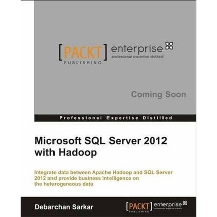 按需印刷Microsoft SQL Server 2012 with Hadoop[9781782177982]