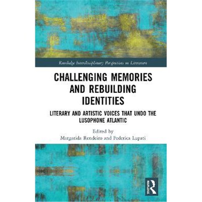 按需印刷不退不换  Challenging Memories and Rebuilding Identities:Lit