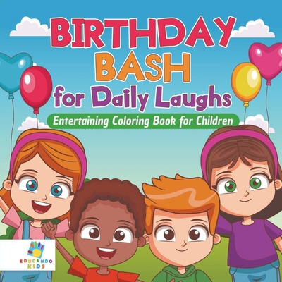 按需印刷Birthday Bash for Daily Laughs | Entertaining Coloring Book for Children[9781645210894]