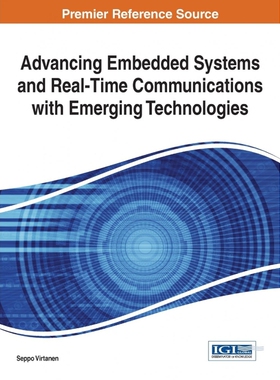 按需印刷不退不换Advancing Embedded Systems and Real-Time Communications with Emerging Technologies[9781466660342]
