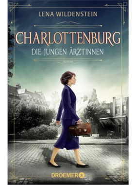 预订【德语】Charlottenburg. Die jungen arztinnen[9783426307519]