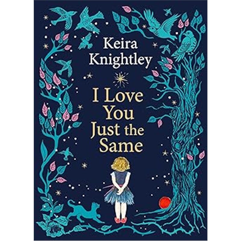 现货 I Love You Just the Same 我依然爱你 [9781398531741] 上海外文
