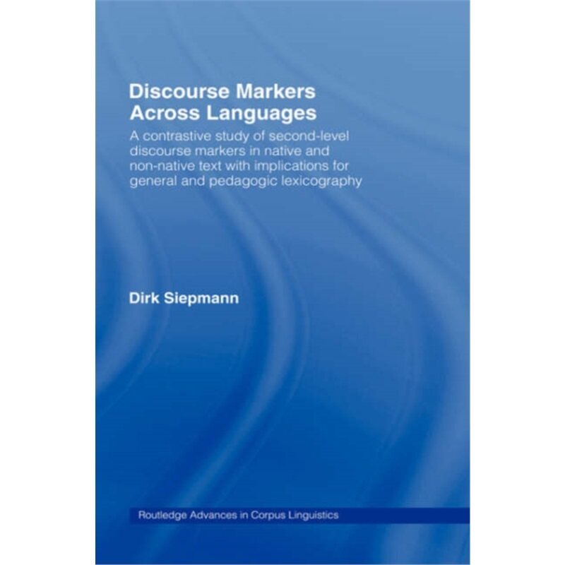 预订不退不换Discourse Markers Across Languages[9780415349499]