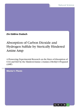 按需印刷Absorption of Carbon Dioxide and Hydrogen Sulfide by Sterically Hindered Amine Amp[9783668695863]