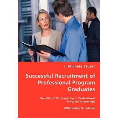 按需印刷Successful Recruitment of Professional Program Graduates[9783836460422]