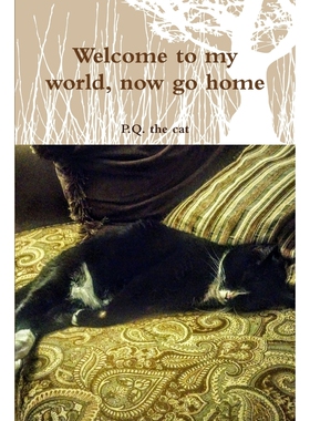 按需印刷不退不换Welcome to my world, now go home[9781365336034]
