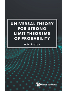 按需印刷Universal Theory for Strong Limit Theorems of Probability[9789811212826]