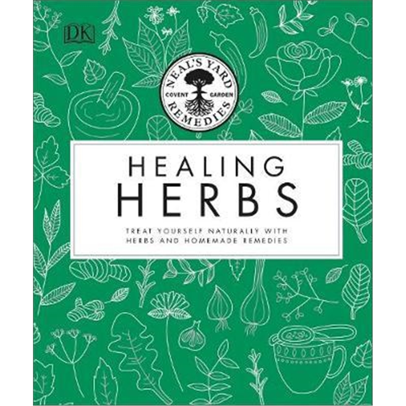 预订Neal's Yard Remedies Healing Herbs:Treat Yourself Naturally with Homemade Herbal Remedies