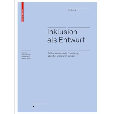 预订【德语】 Inklusion als Entwurf:Teilhabeorientierte Forschung über, für und durch Design