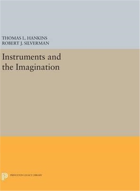 按需印刷不退不换Instruments and the Imagination[9780691635200]