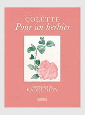 进口艺术 法语书 Pour un herbier: Colette, aquarelles de Raoul Dufy (Coups de c ur) (French Edition) 法文版进口 外文书店