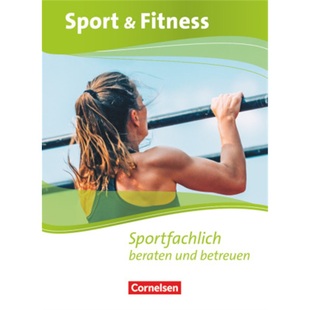 预订不退不换德语 Sport & Fitness - Neubearbeitung Sportfachlich beraten und betreuen - [9783064519930]
