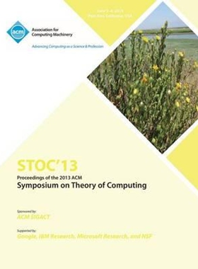 按需印刷不退不换Stoc 13 Proceedings of the 2013 ACM Symposium on Theory of Computing[9781450320290]