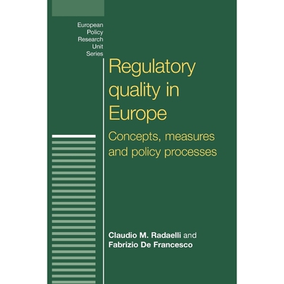 按需印刷不退不换Regulatory Quality in Europe[9780719086700]