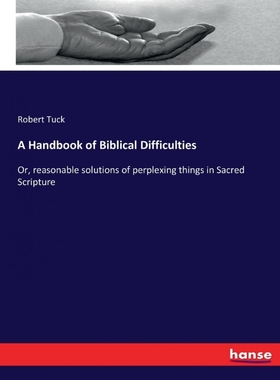 按需印刷A Handbook of Biblical Difficulties[9783337218928]