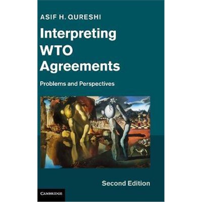 按需印刷Interpreting WTO Agreements:Problems and Perspectives[9781107043299]