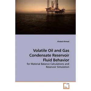 按需印刷不退不换Volatile Oil and Gas Condensate Reservoir Fluid Behavior[9783639208139]