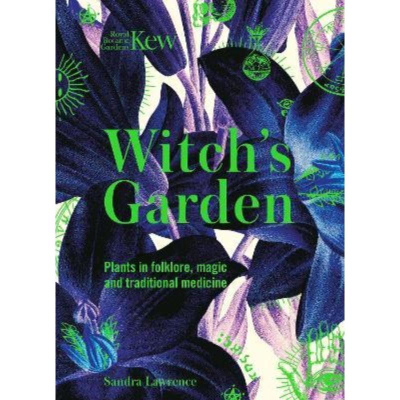 预订Kew - The Witch's Garden:Plants in Folklore, Magic and Traditional Medicine