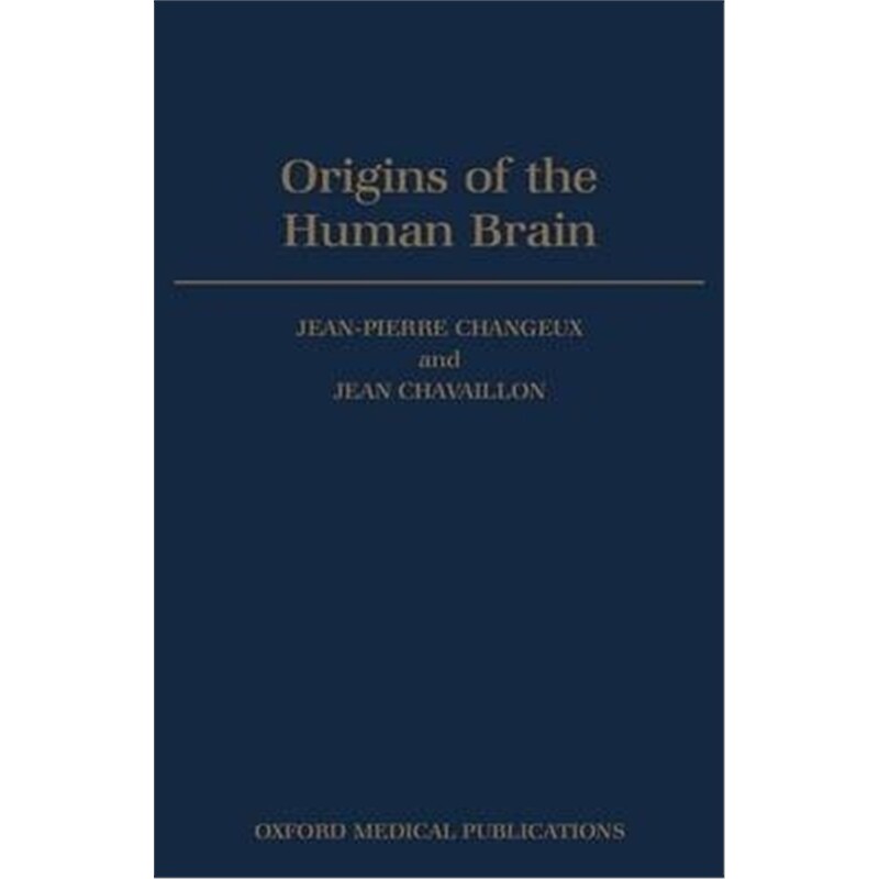 按需印刷不退不换Origins of the Human Brain[9780198523901]