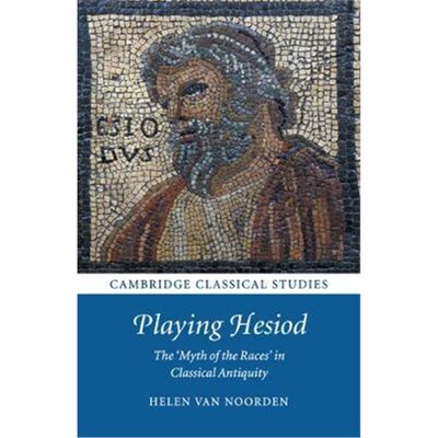 按需印刷Playing Hesiod:The 'Myth of the Races' in Classical Antiquity[9781108730020]