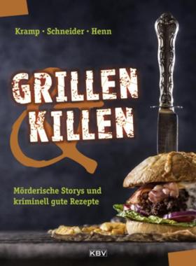 预订【德语】 Grillen & Killen:Mörderische Storys und kriminell gute Rezepte