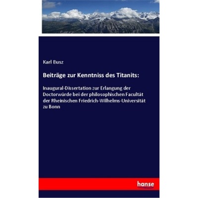 预订【德语】Beitrage zur Kenntniss des Titanits:[9783337373832]