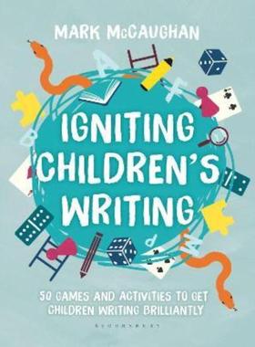 预订Igniting Children's Writing:50 games and activities to get children writing brilliantly