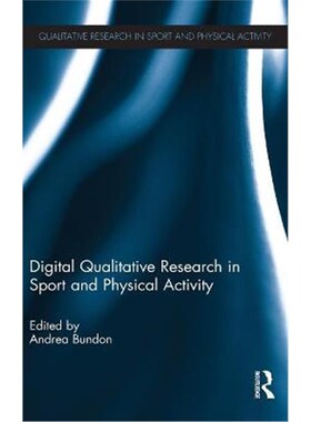 按需印刷不退不换Digital Qualitative Research in Sport and Physical Activity[9781138235533]