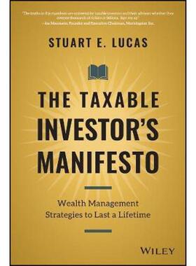 按需印刷不退不换The Taxable Investor's Manifesto:Wealth Management Strategies to Last a Lifetime[9781119692034]