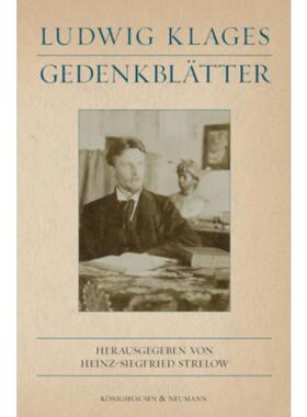 预订不退不换德语 Ludwig Klages. Gedenkblätter: