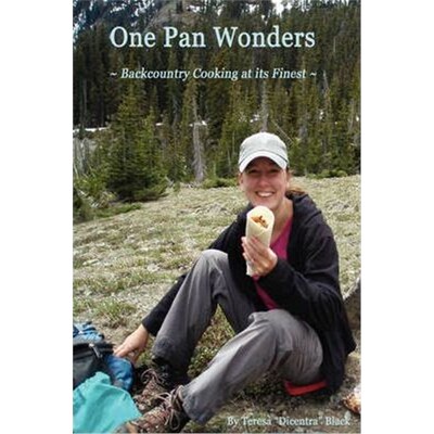 按需印刷不退不换One Pan Wonders ~ Backcountry Cooking at Its Finest[9780615246765]