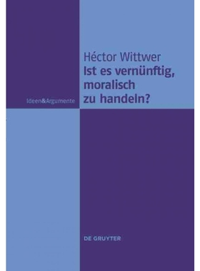 按需印刷DEG Ist es vernünftig, moralisch zu handeln?[9783110227901]