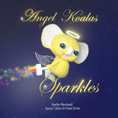 按需印刷Angel Koalas Sparkles - Special Edition[9780648702313]