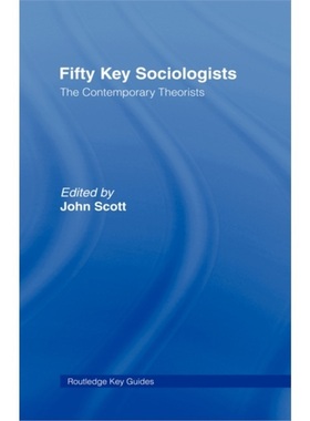 预订Fifty Key Sociologists: The Contemporary Theorists[9780415352567]